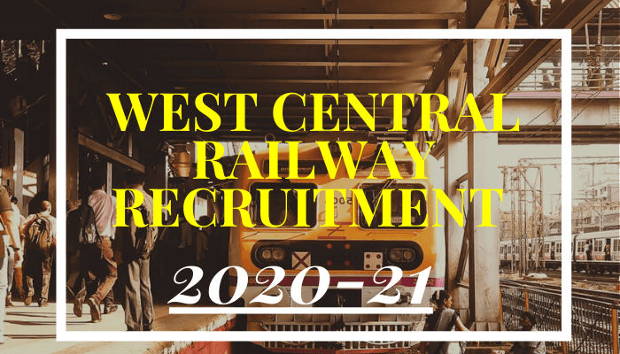 West Central Railway Recruitment 2020