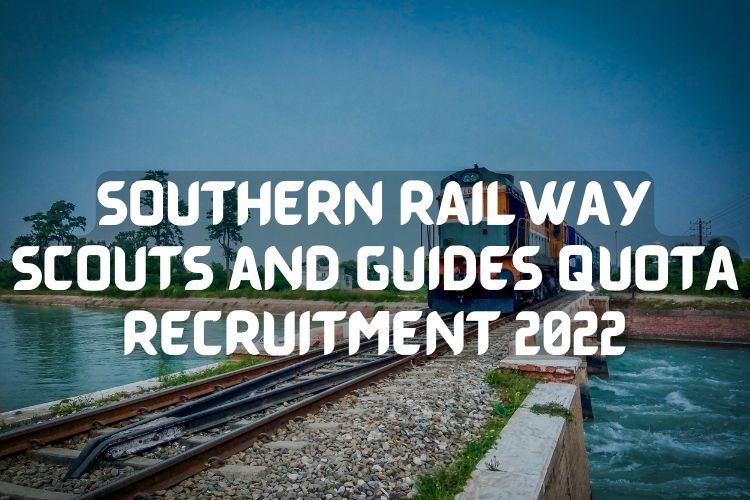 Southern Railway Scouts and Guides Quota Recruitment 2022